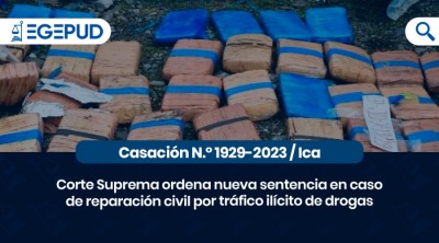 Corte Suprema ordena nueva sentencia en caso de reparación civil por tráfico ilícito de drogas