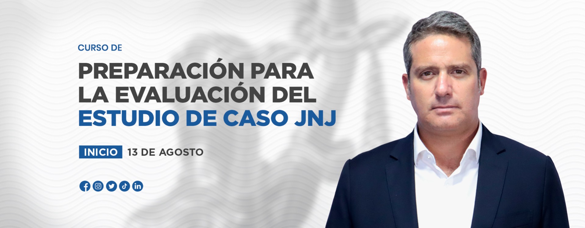 CURSO EN PREPARACIÓN PARA LA EVALUACIÓN DEL ESTUDIO DE CASO JNJ