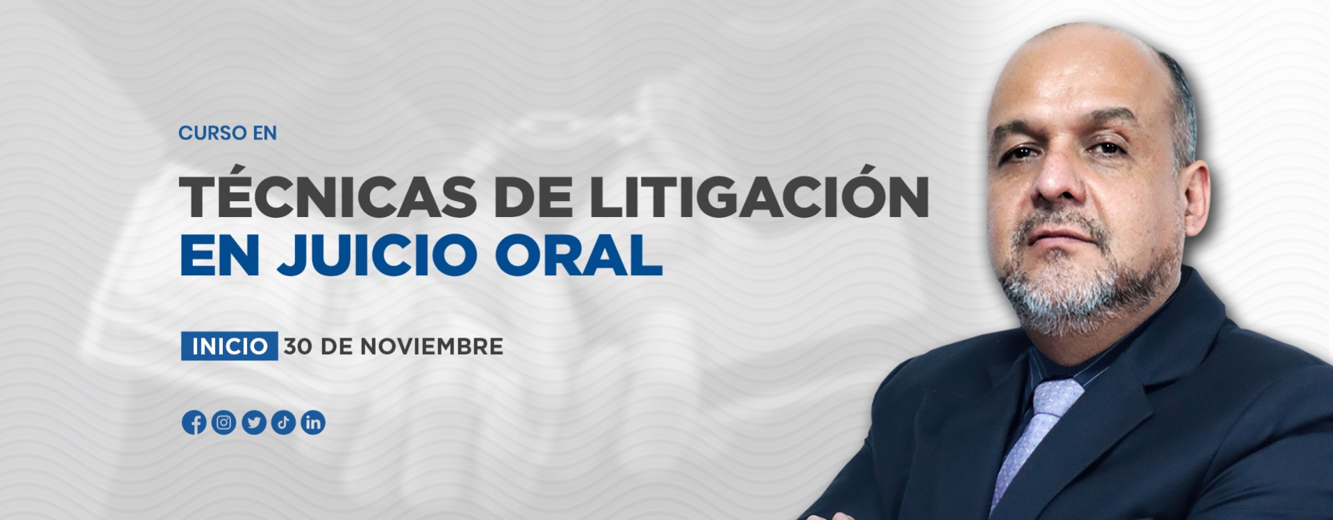 CURSO EN TÉCNICAS DE LITIGACIÓN EN JUICIO ORAL