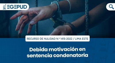 Debida motivación en sentencia condenatoria