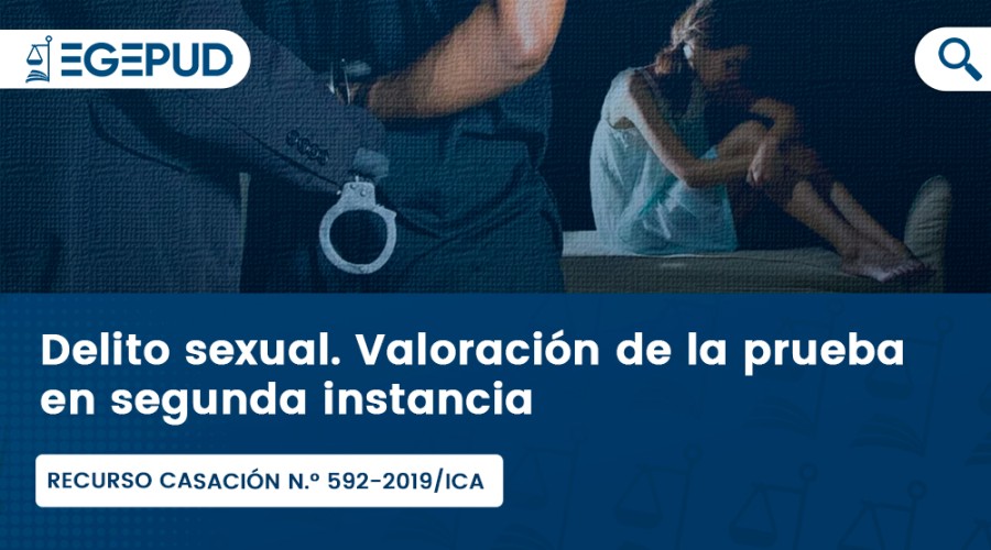 Delito Sexual Valoración De La Prueba En Segunda Instancia 1688