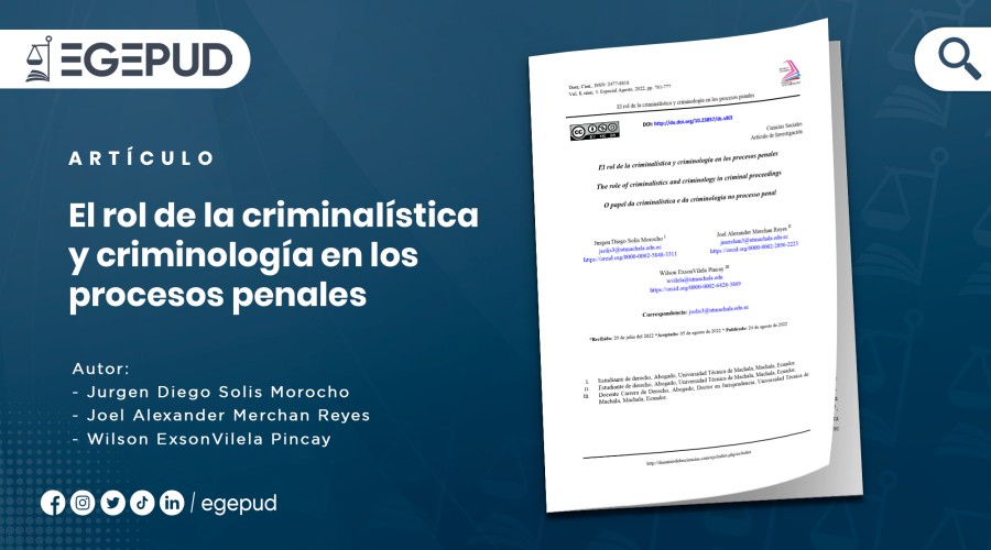 El rol de la criminalística y criminología en los procesos penales
