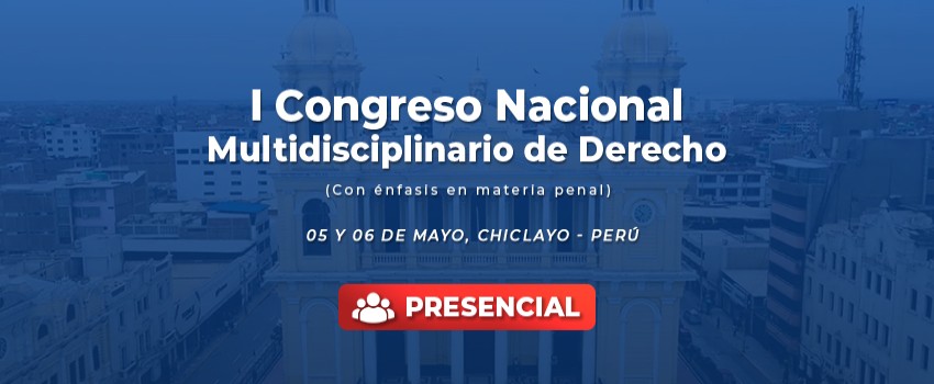 I Congreso Nacional Multidisciplinario de Derecho