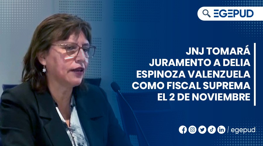 JNJ tomará juramento a Delia Espinoza Valenzuela como Fiscal Suprema el 2 de noviembre