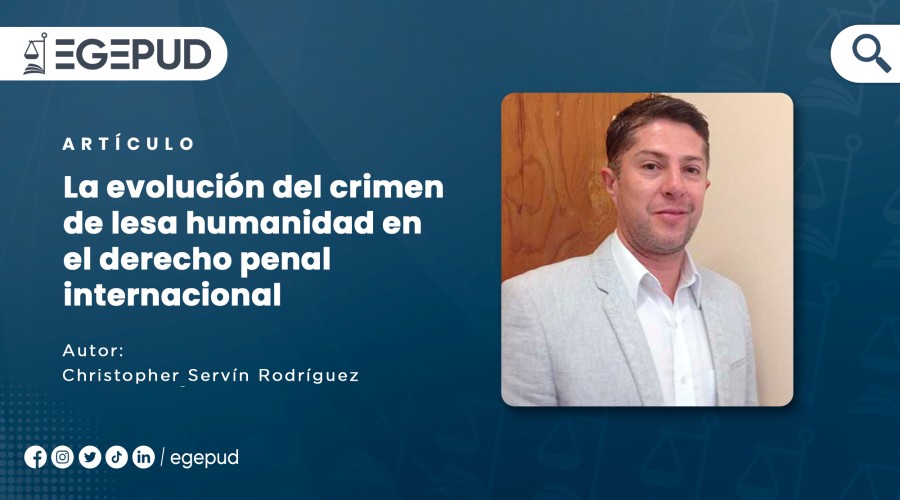 La evolución del crimen de lesa humanidad en el derecho penal internacional