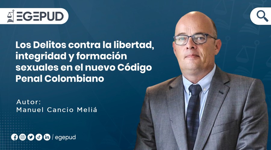 Los Delitos Contra La Libertad Integridad Y Formación Sexuales En El Nuevo Código Penal Colombiano 9466